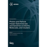 Photon and Particle Impact Spectroscopy and Dynamics of Atoms, Molecules, and Clusters