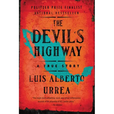 The Devil's Highway: A True Story
