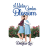 A Winter Garden Blossom