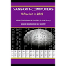 Sanskrit-Computers: A revisit in 2020