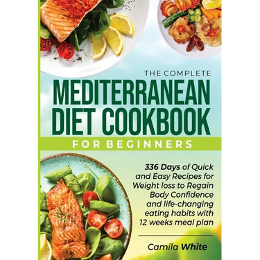 The Complete Mediterranean Diet Cookbook for Beginners