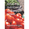 Amazing nutritional and veggie power