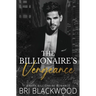 The Billionaire's Vengeance