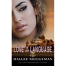 Love in Any Language: a prequel to the Love and Honor series