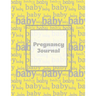 Pregnancy Journal: First Time New Mom Diary, Pregnant & Expecting Record Book, Baby Shower Keepsake Gift, Bump Thoughts & Memories, With Prompts