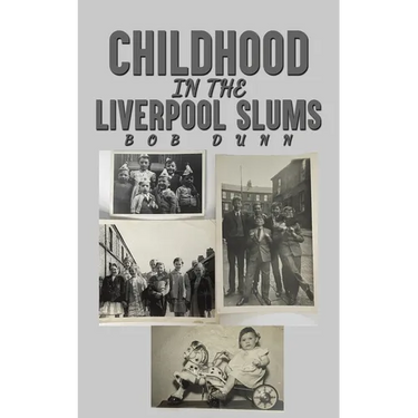 Childhood in the Liverpool Slums