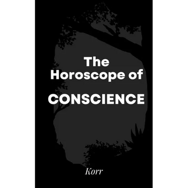 The Horoscope of Conscience