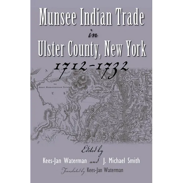 Munsee Indian Trade in Ulster County New York 1712-1732
