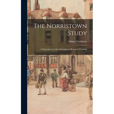 The Norristown Study; a Experiment in Interdisciplinary Research Training