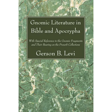 Gnomic Literature in Bible and Apocrypha