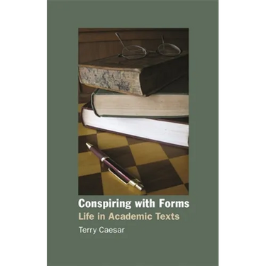 Conspiring with Forms: Life in Academic Texts