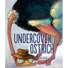 Undercover Ostrich