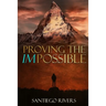 Proving the Impossible: It all starts with you