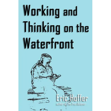 Working and Thinking on the Waterfront
