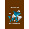 The Native Soil