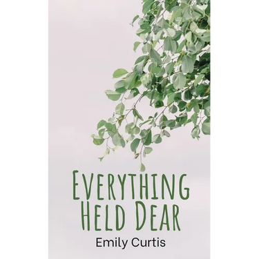 Everything Held Dear