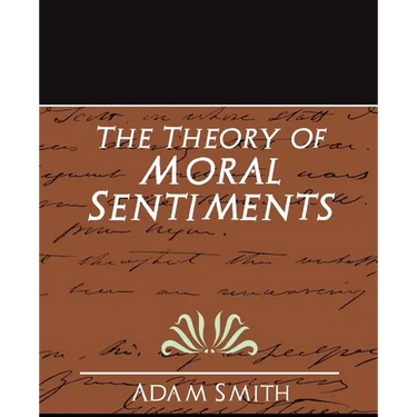 The Theory of Moral Sentiments (New Edition)