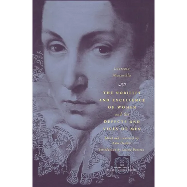 The Nobility and Excellence of Women and the Defects and Vices of Men