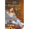 My Boyfriend's Wife
