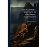 The Complete Writings Of Nathaniel Hawthorne: Dr. Grimshaw's Secret, A Romance