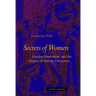 Secrets of Women: Gender, Generation, and the Origins of Human Dissection