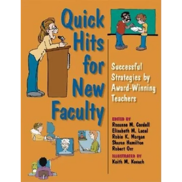 Quick Hits for New Faculty: Successful Strategies by Award-Winning Teachers