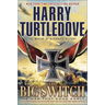 The Big Switch (the War That Came Early, Book Three)