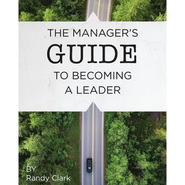 The Manager's Guide to Becoming a Leader