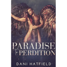 Paradise to Perdition