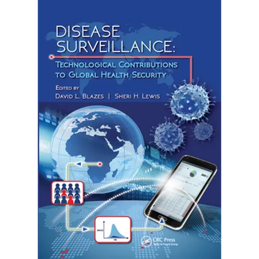 Disease Surveillance: Technological Contributions to Global Health Security