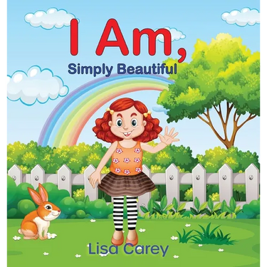 I Am Simply Beautiful: Embracing Your True Worth with Faith-Based Self-Esteem and Confidence