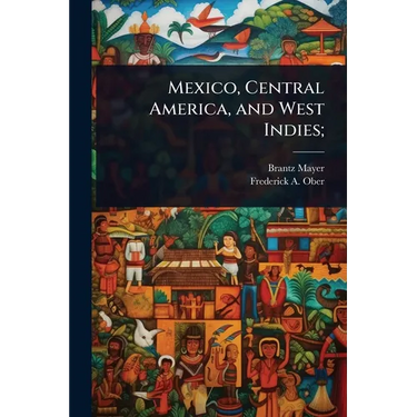 Mexico, Central America, and West Indies;