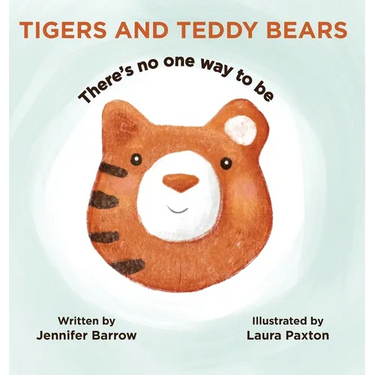 Tigers and Teddy Bears: There's no one way to be