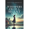 Whispers From a Silent Sky