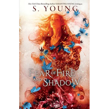 Fear of Fire and Shadow