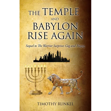 The Temple and Babylon Rise Again