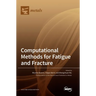 Computational Methods for Fatigue and Fracture