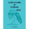 Land Claims in Florida, 1824