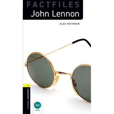 Oxford Bookworms Library Factfiles: Level 1: John Lennon