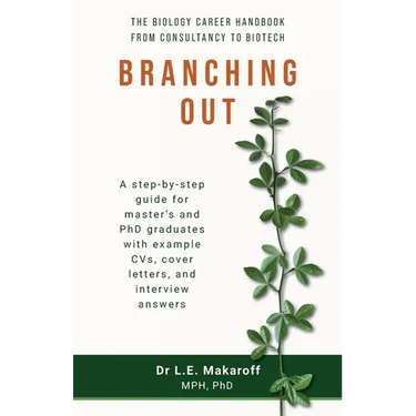 Branching Out: The biology career handbook from consultancy to biotech