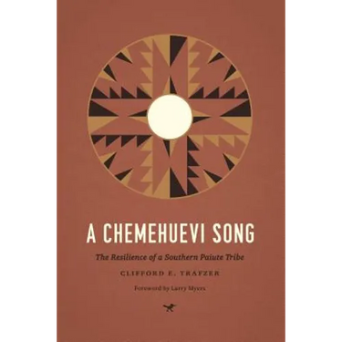 A Chemehuevi Song: The Resilience of a Southern Paiute Tribe