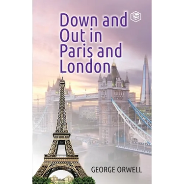 Down and Out in Paris and London