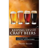 Keeping Up with Craft Beers: A Journal for Your Tasting Adventures