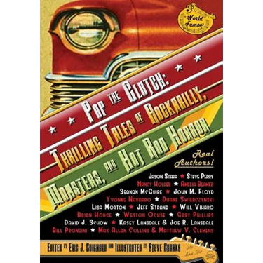 Pop the Clutch: Thrilling Tales of Rockabilly, Monsters, and Hot Rod Horror