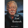 A Life Lived Backwards: Poems by an Emergency Medical Technician
