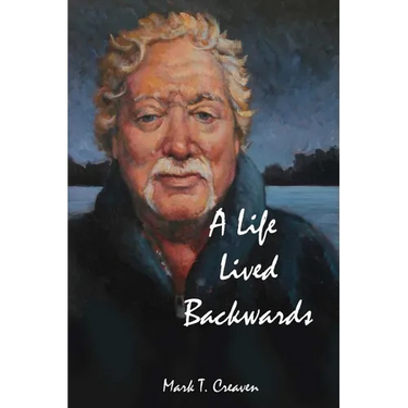 A Life Lived Backwards: Poems by an Emergency Medical Technician