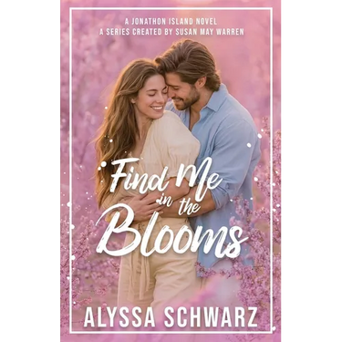 Find Me in the Blooms