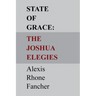 State of Grace: The Joshua Elegies