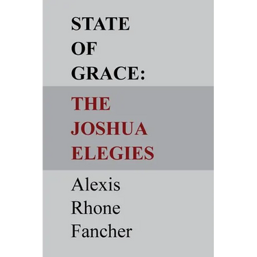 State of Grace: The Joshua Elegies