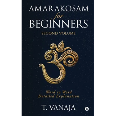 Amarakosam for Beginners: Word to Word Detailed Explanation